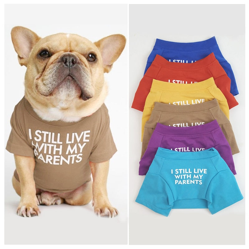“I Still Live With My Parents” Pet T-Shirt – Soft Cotton Dog & Cat Tee