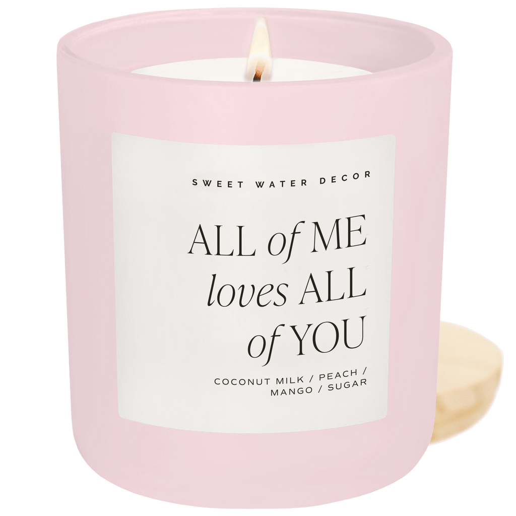 All of Me Loves All of You Soy Candle - Pink Matte Jar - 15 oz