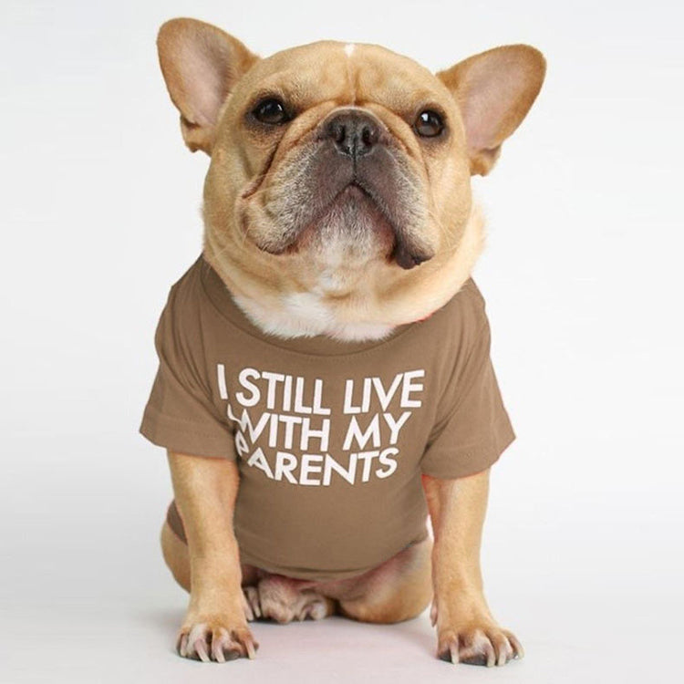 “I Still Live With My Parents” Pet T-Shirt – Soft Cotton Dog & Cat Tee