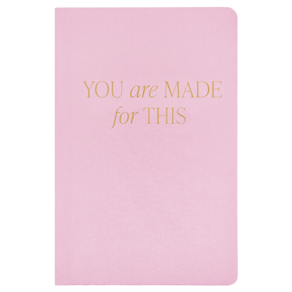 You Are Made For This Fabric Journal