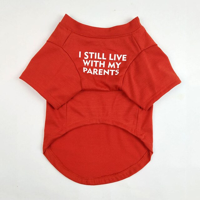 “I Still Live With My Parents” Pet T-Shirt – Soft Cotton Dog & Cat Tee