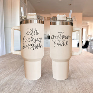 Every Great Mom Says the “F” Word Insulated Tumbler – 40oz Travel Mug with Handle & Straw